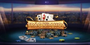 Game Trác Kim Hoa I9BET