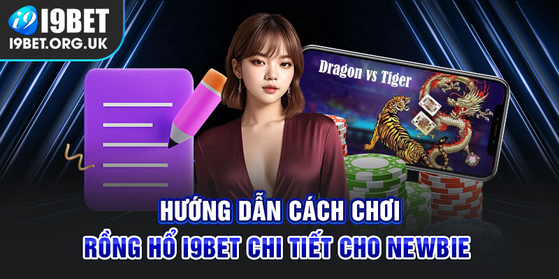 Hướng dẫn cách chơi rồng hổ trực tuyến tại i9bet